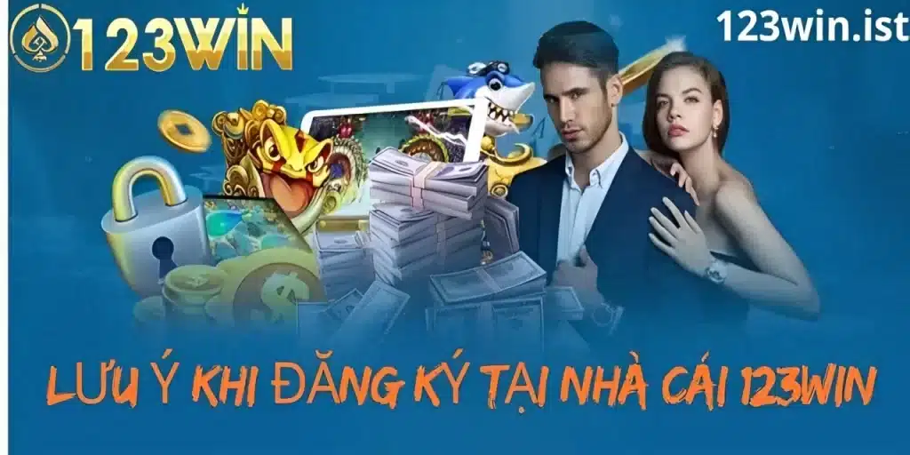 Lưu ý khi đăng ký tài khoản tại 123win