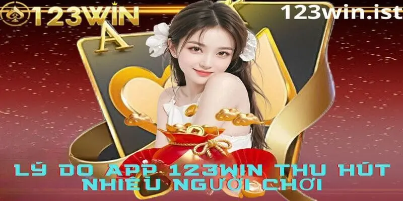 Ưu điểm app nhà cái 123win