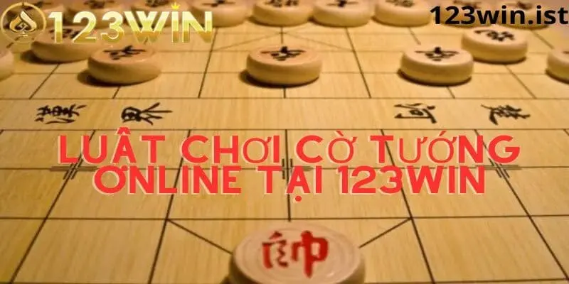 Luật chơi cờ tướng online tại 123win