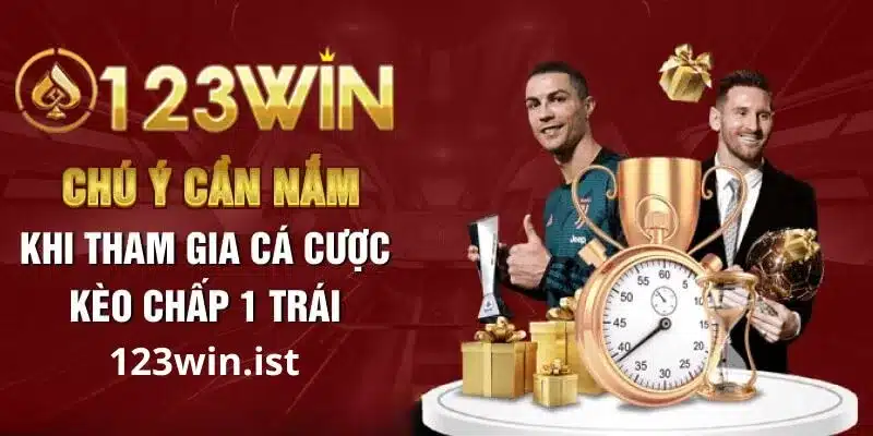 Lưu ý khi tham gia bắt kèo chấp tại 123win